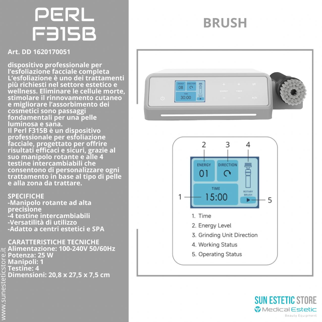 Perl F315B Brush spazzola rotante esfogliante