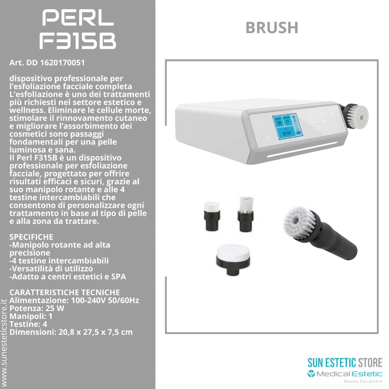 Perl F315B Brush spazzola rotante esfogliante