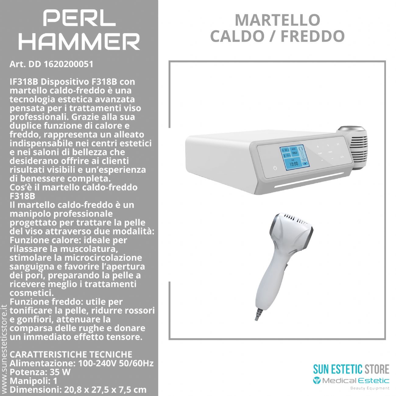 Perl Hammer F318B Martello caldo / freddo