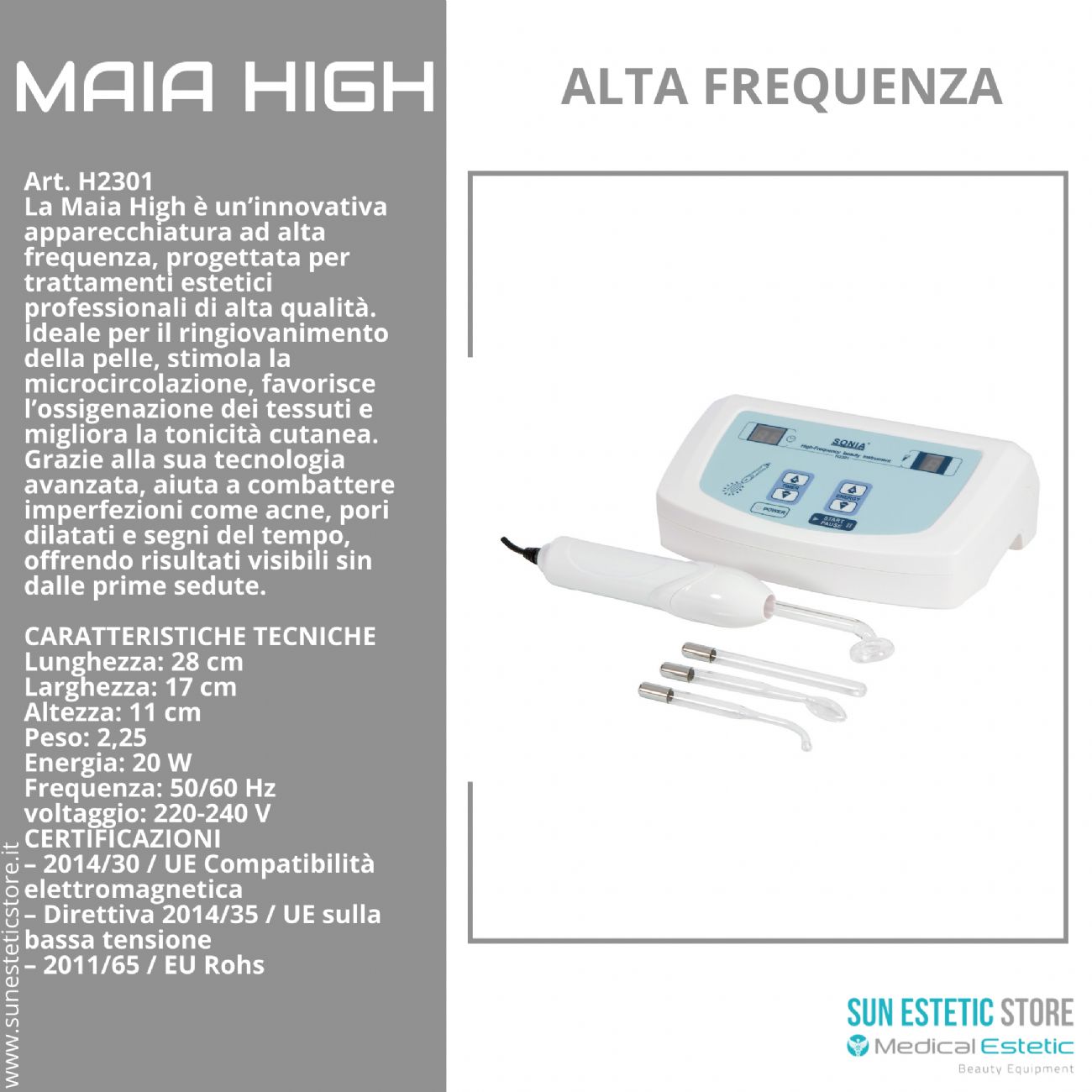 MAIA HIGH Alta frequenza