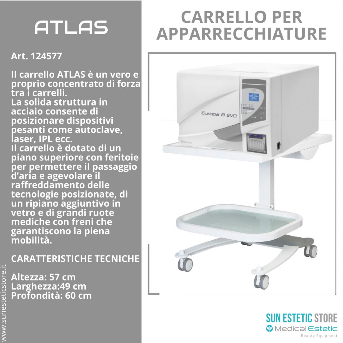 Atlas Carrello porta apparecchiature pesanti con feritoie per laser autoclave