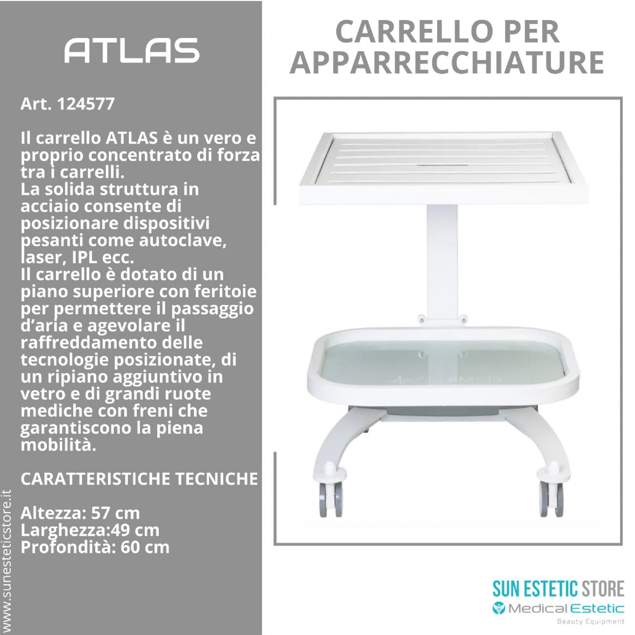 Atlas Carrello porta apparecchiature pesanti con feritoie per laser autoclave