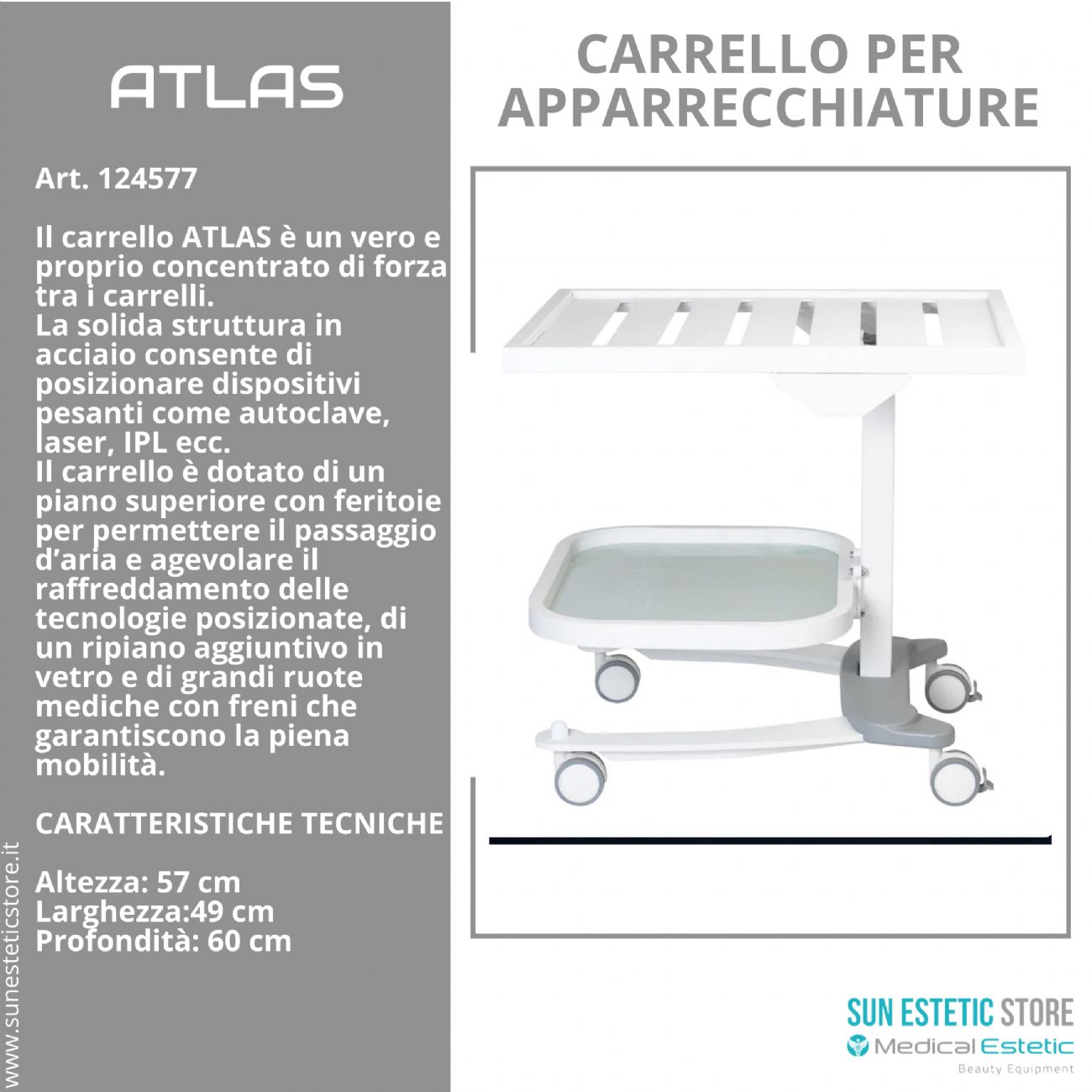 Atlas Carrello porta apparecchiature pesanti con feritoie per laser autoclave