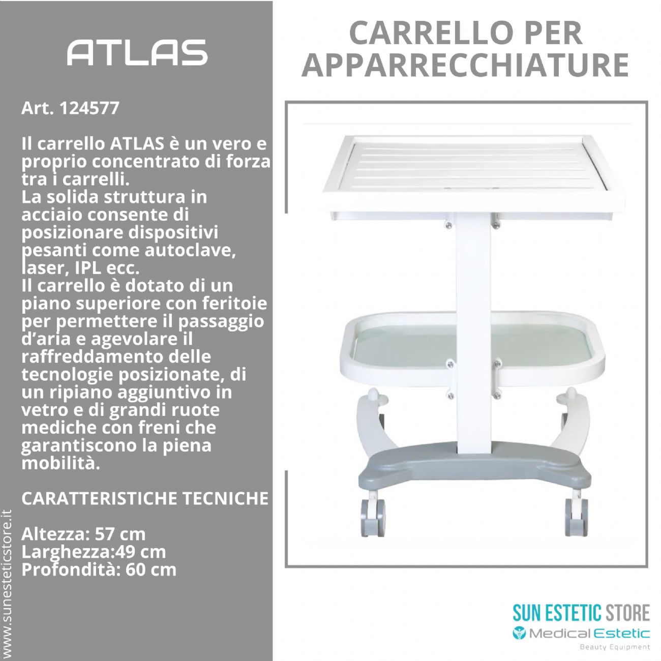 Atlas Carrello porta apparecchiature pesanti con feritoie per laser autoclave