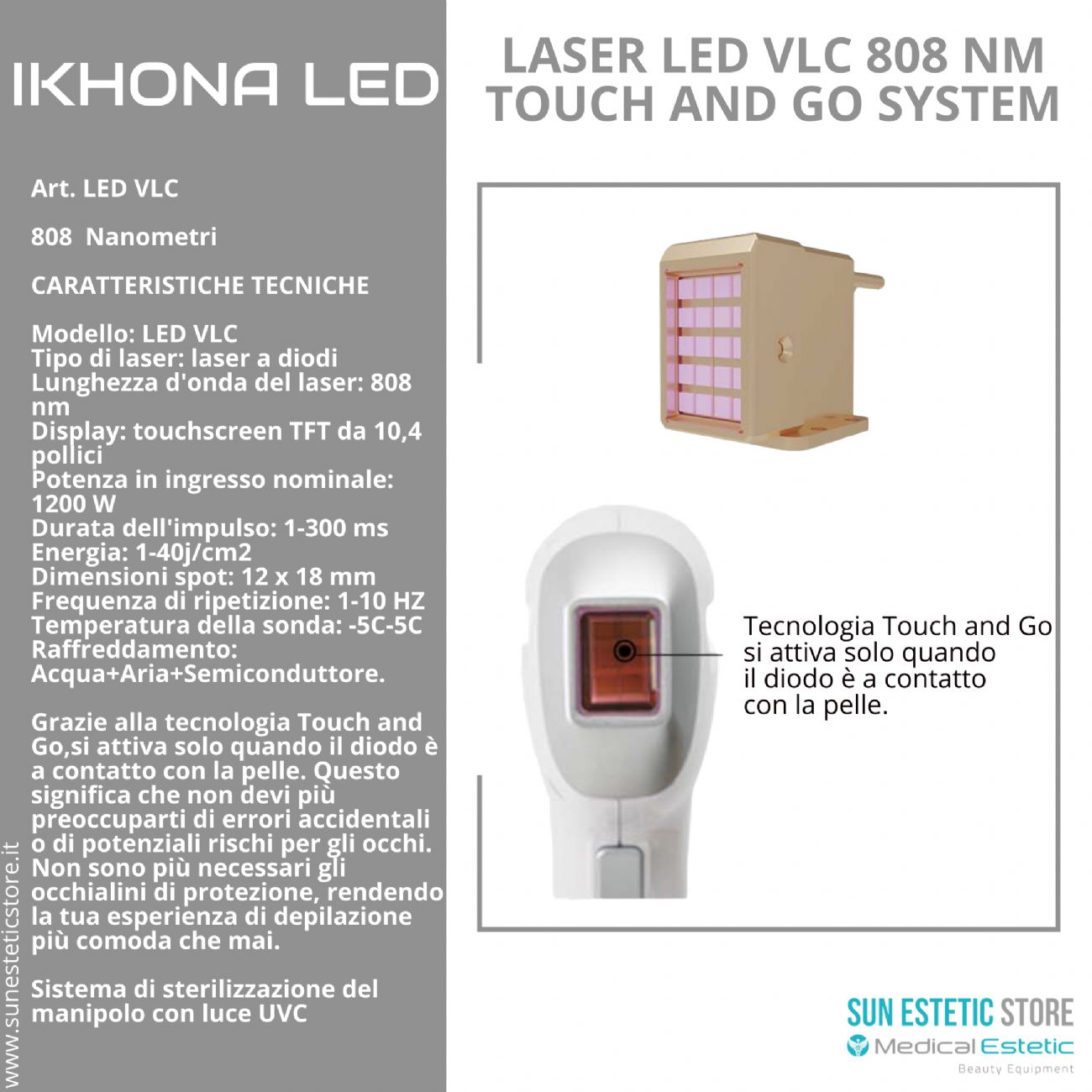 iKhona Laser LED VLC 808 nm Touch and Go system per epilazione progressiva