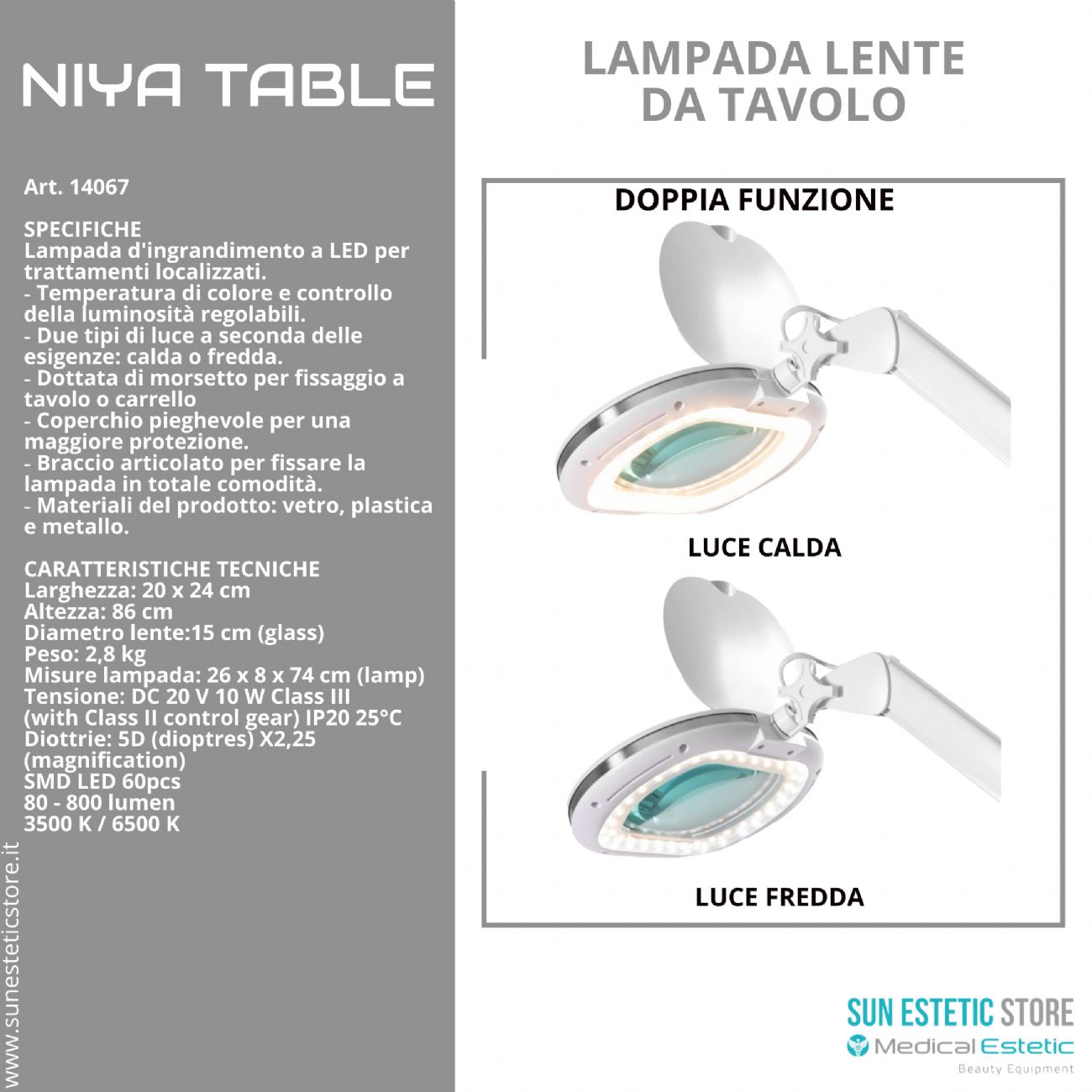 Niya Table Lampada lente led 5 diottrie da tavolo 2 funzioni luce calda e luce fredda  per estetica