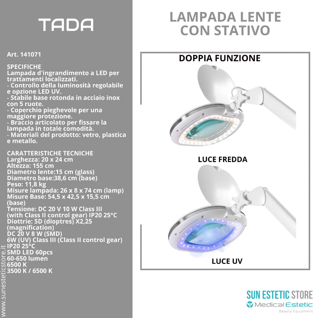 Tada lampada lente 5 diottrie 2 funzione luce fredda e luce UV con stativo