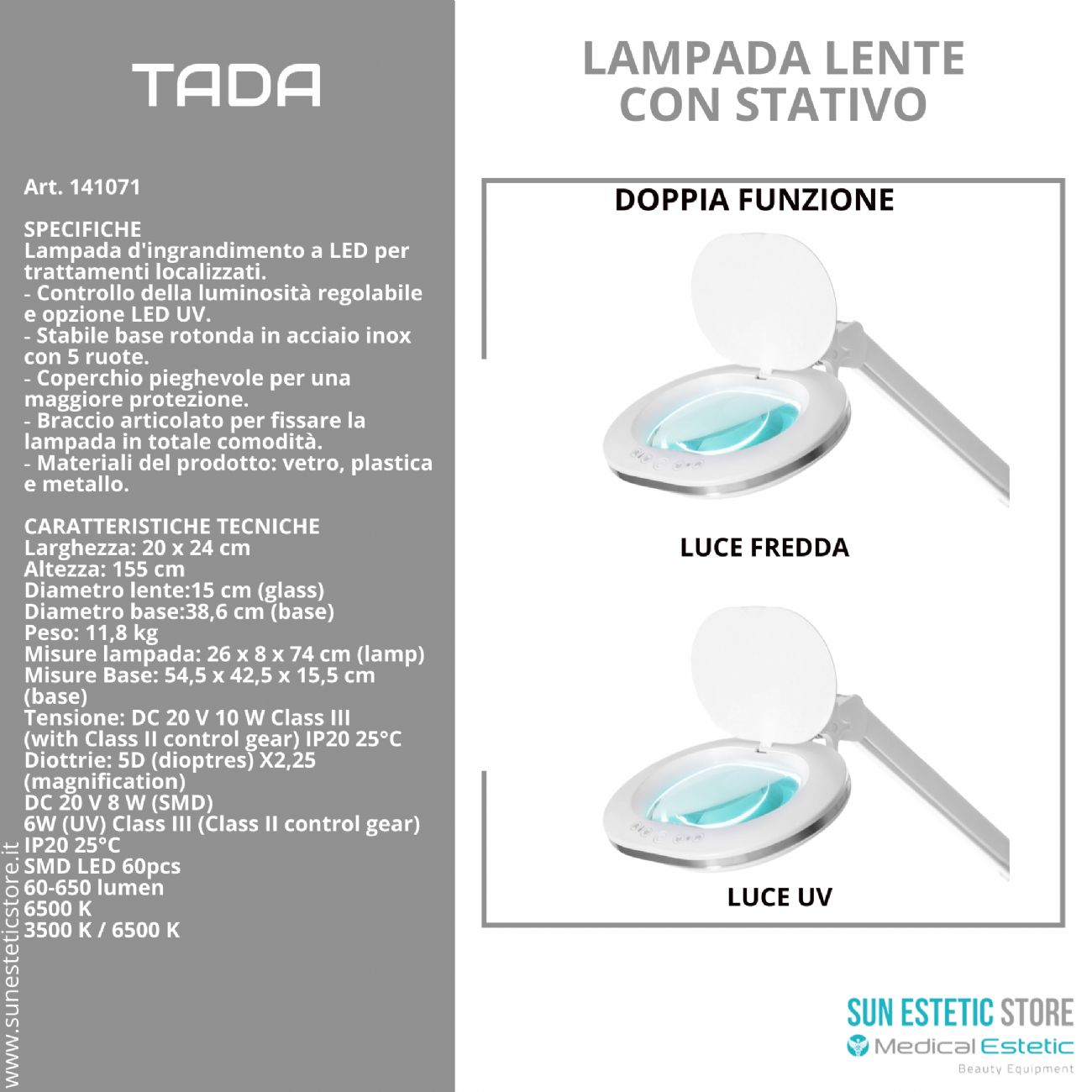 Tada lampada lente 5 diottrie 2 funzione luce fredda e luce UV con stativo